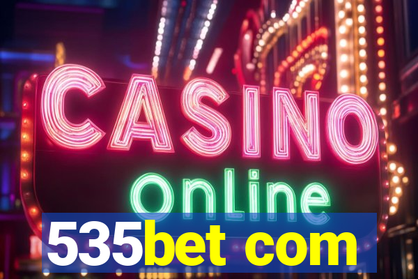 535bet com